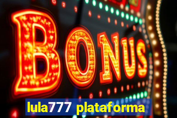 lula777 plataforma